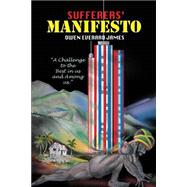 Sufferers' Manifesto by James, Owen Everard, 9781491014288