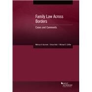 Family Law Across Borders(American Casebook Series) by Kucinski, Melissa A.; Hale, Bruce; Coffee, Michael S., 9781647084288