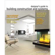 Designer's Guide to Building Construction and Systems by Crochet, Treena M., 9780132414289