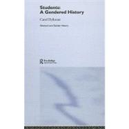 Students: A Gendered History by Dyhouse, Carol, 9780203004289