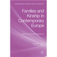Families and Kinship in Contemporary Europe Rules and Practices of Relatedness by Jallinoja, Riitta; Widmer, Eric, 9780230284289