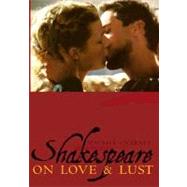 Shakespeare on Love and Lust by Charney, Maurice, 9780231104289