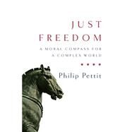Just Freedom by Pettit, Philip, 9780393264289