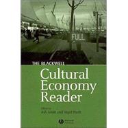 The Blackwell Cultural Economy Reader by Amin, Ash; Thrift, Nigel, 9780631234289