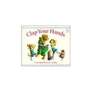 Clap Your Hands by Cauley, Lorinda Bryan (Author), 9780698114289