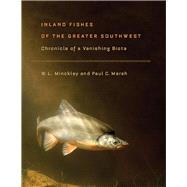 Inland Fishes of the Greater Southwest by Minckley, W. L.; Marsh, Paul C., 9780816534289