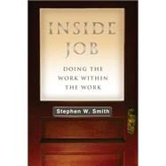 Inside Job by Smith, Stephen W., 9780830844289