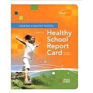 Creating a Healthy School Using the Healthy School Report Card: An Ascd Action Tool Canadian Edition by Lohrmann, David K.; Vamos, Sandra; Yeung, Paul, 9781416614289