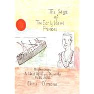The Saga of the Early Warri Princes: A History of the Beginnings of a West African Dynasty, 1480-1654 by O'mone, Chris, 9781462084289