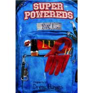 Super Powereds: Year 1 by Hayes, Drew, 9781495444289