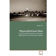 Physical/Virtual Sites by Kaye, Nicola, 9783639194289