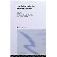 North Korea in the World Economy by Choi; Eun Kwan, 9780415304290