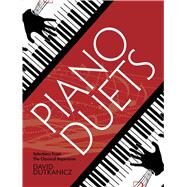 Piano Duets Selections from the Classical Repertoire by Dutkanicz, David, 9780486834290