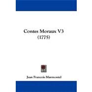 Contes Moraux V3 by Marmontel, Jean Francois, 9781104104290