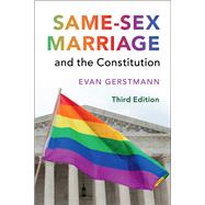 Same-sex Marriage and the Constitution by Gerstmann, Evan, 9781107174290