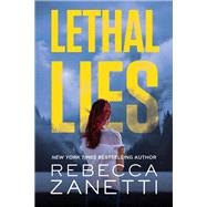 Lethal Lies by Zanetti, Rebecca, 9781455594290