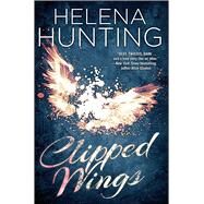 Clipped Wings by Hunting, Helena, 9781476764290