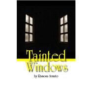 Tainted Windows by Armato, Ramona, 9781585974290