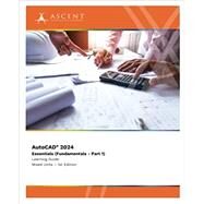 AutoCAD 2024: Essentials (Fundamentals - Part 1) (Mixed Units) (AS-ACD2401-ESS1MU-KT-S) by Ascent, 9781959504290
