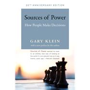 Sources of Power, 20th Anniversary Edition How People Make Decisions by Klein, Gary A., 9780262534291