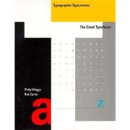 Typographic Specimens The Great Typefaces by Meggs, Philip B.; Carter, Rob, 9780471284291