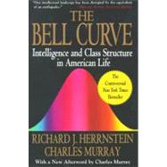 The Bell Curve Intelligence and Class Structure in American Life by Herrnstein, Richard J.; Murray, Charles, 9780684824291