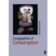 Geographies of Consumption by Juliana Mansvelt, 9780761974291