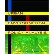 Urban Environmental Policy Analysis by Campbell; Heather E., 9780765624291