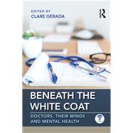 Beneath the White Coat by Clare Gerada, 9781032204291