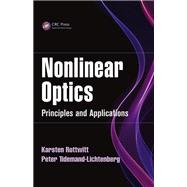 Nonlinear Optics by Karsten Rottwitt; Peter Tidemand-Lichtenberg, 9781040054291