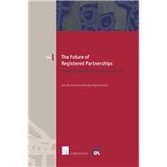 The Future of Registered Partnerships Family Recognition Beyond Marriage? by Scherpe, Jens; Hayward, Andy, 9781780684291