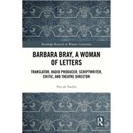 Barbara Bray, A Woman of Letters by Pascale Sardin, 9781032814292