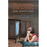 Television for Women: New Directions by Moseley; Rachel, 9781138914292