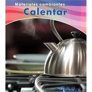 Calentar / Heating by Oxlade, Chris, 9781432944292