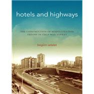 Hotels and Highways by Adalet, Begm, 9781503604292