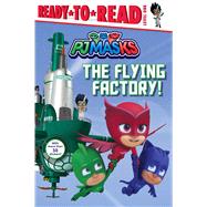 The Flying Factory! Ready-to-Read Level 1 by Nakamura, May, 9781534464292