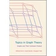 Topics in Graph Theory: Graphs and Their Cartesian Product by Imrich; Wilfried, 9781568814292
