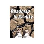 Roadmap to Reality: Consciousness, Worldviews, and the Blossoming of Human Spirit by Elpel, Thomas J., 9781892784292