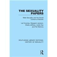 The Sexuality Papers by Coveney, Lal; Jackson, Margaret; Jeffreys, Sheila; Kay, Leslie; Mahony, Pat, 9780367174293
