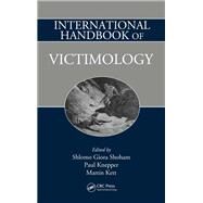 International Handbook of Victimology by Shoham, Shlomo Giora; Knepper, Paul; Kett, Martin, 9780367864293