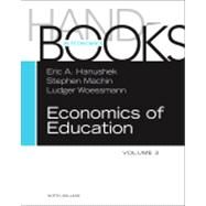 Handbook of the Economics of Education by Hanushek; Machin; Woessmann, 9780444534293