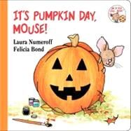ITS PUMPKIN DAY MOUSE       BB by NUMEROFF LAURA, 9780694014293