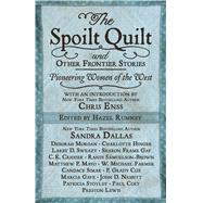 The Spoilt Quilt and Other Frontier Stories by Rumney, Hazel; Enss, Chris, 9781432864293