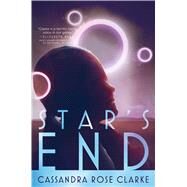Star's End by Clarke, Cassandra Rose, 9781481444293