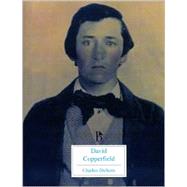 The Personal History of David Copperfield by Dickens, Charles; Barnard, Frederick, 9781551114293