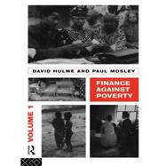 Finance Against Poverty: Volume 1 by Hulme; David, 9780415124294
