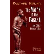 The Mark of the Beast by Kipling, Rudyard; Joshi, S. T., 9780486414294