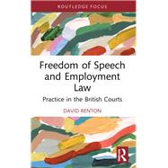 Freedom of Speech and Employment Law by David Renton, 9781032724294