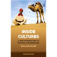 Inside Cultures: A New Introduction to Cultural Anthropology by Balee; William, 9781138684294