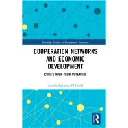 Cooperation Networks and Economic Development by Andrs Crdenas OFarrill, 9781351364294